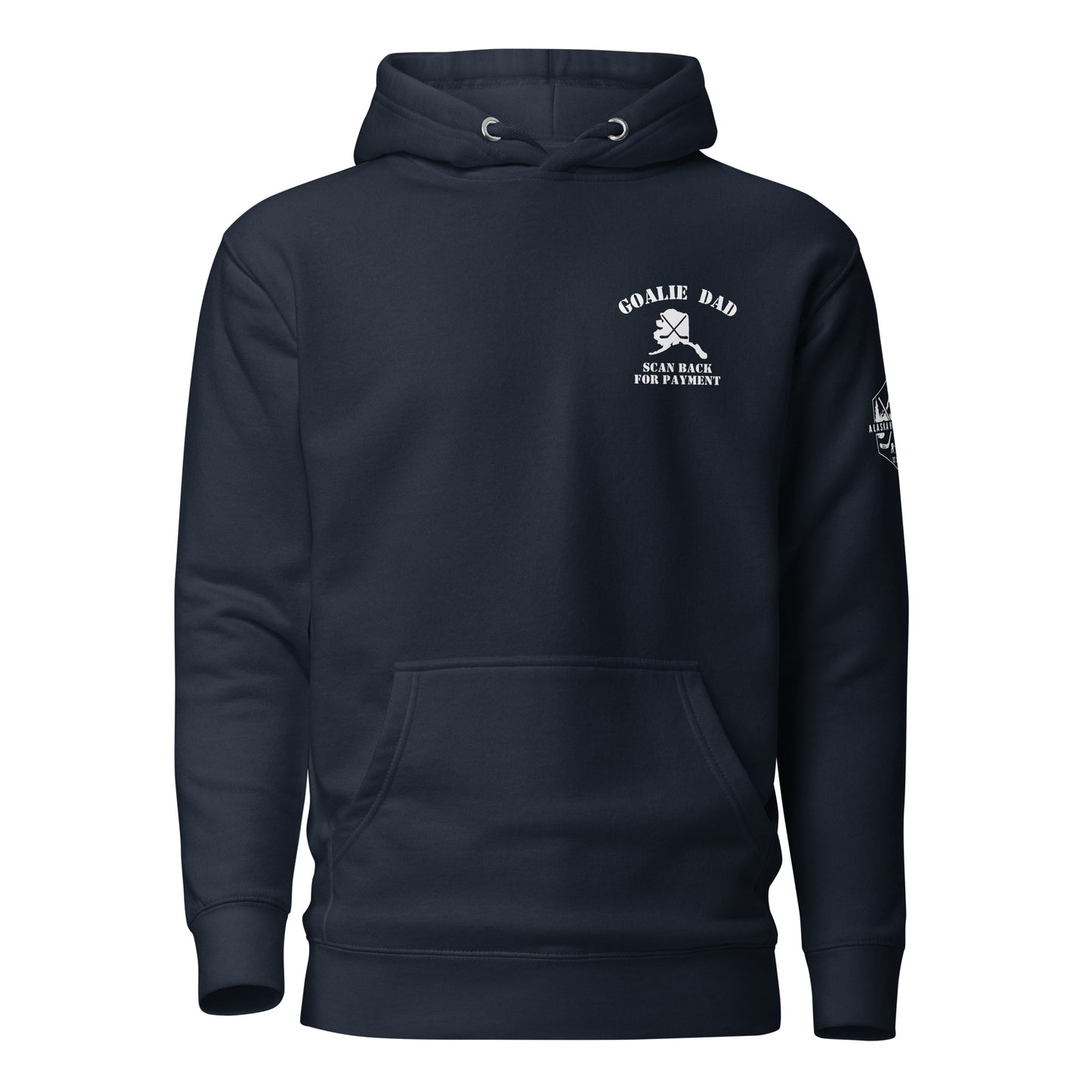 Goalie Dad Scan for Payment Hoodie