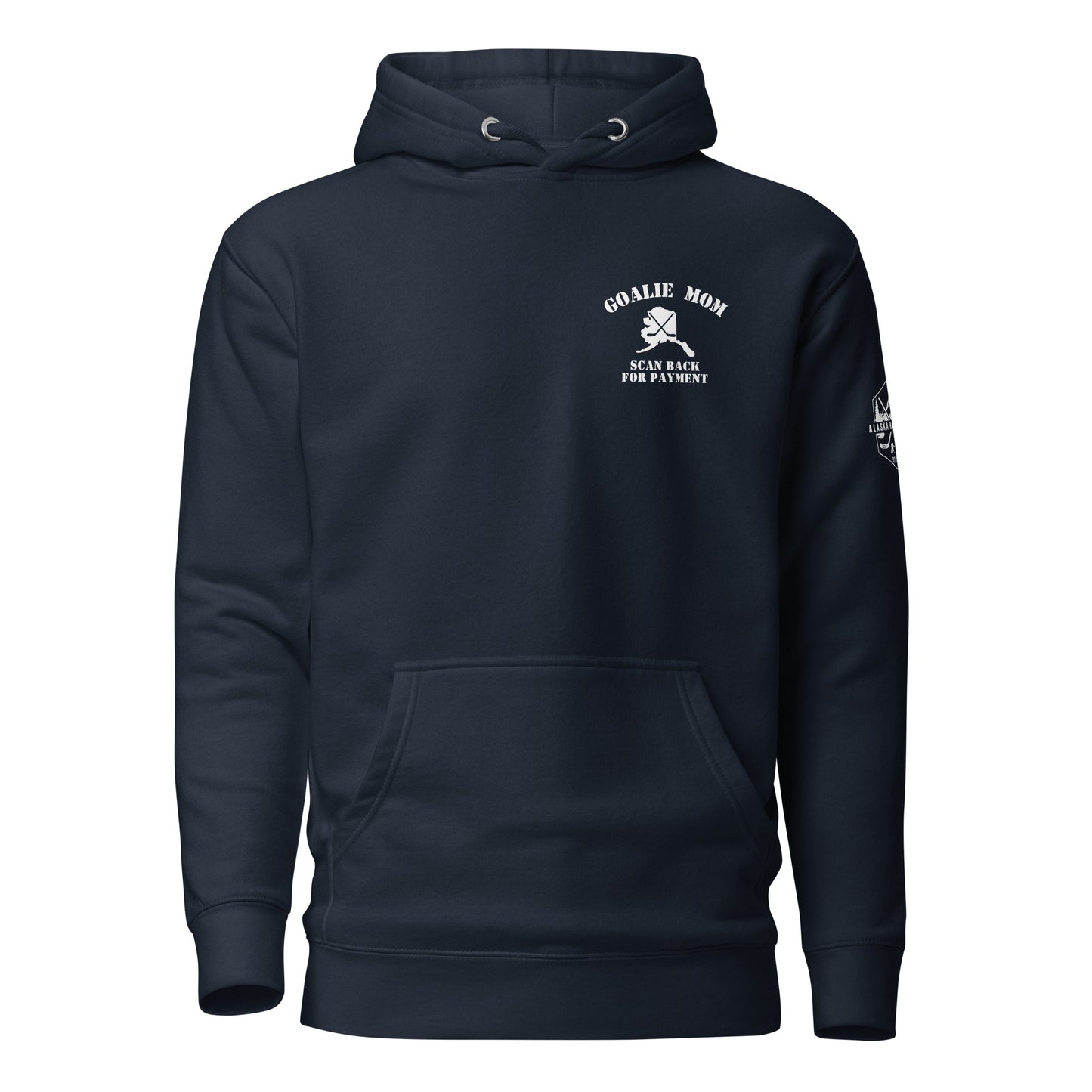 Goalie Mom Scan for Payment Hoodie